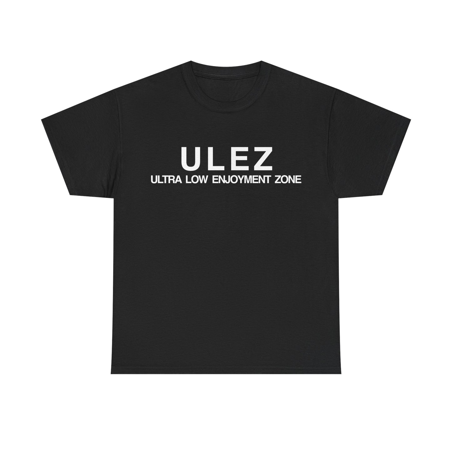 ULEZ 'Ultra Low Enjoyment Zone' Heavy cotton t-shirt