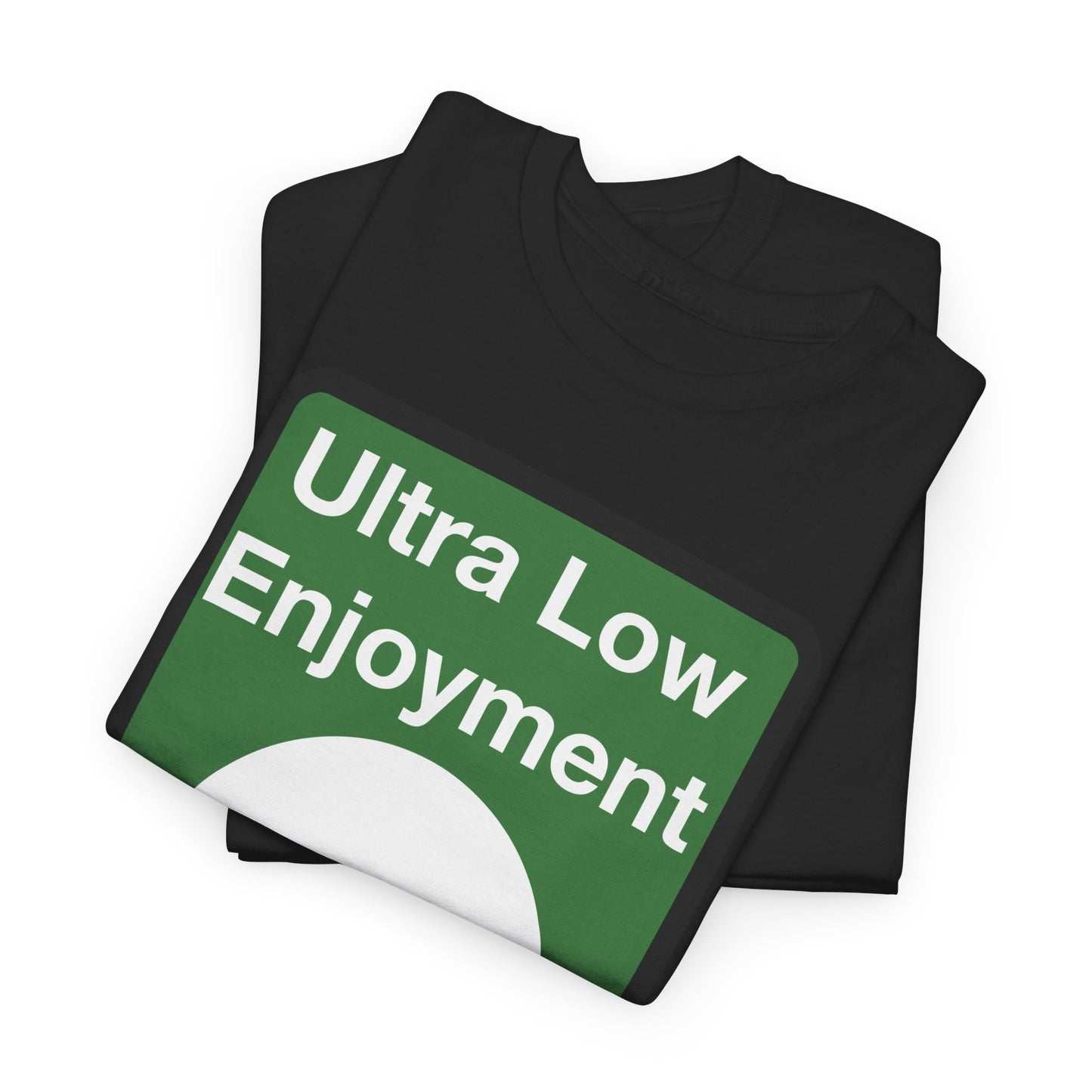 ULEZ Sign 'Ultra Low Enjoyment Zone' - Heavy Cotton T-shirt