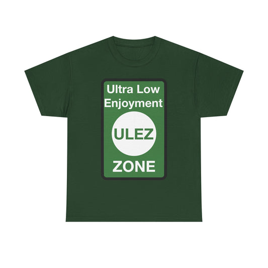 ULEZ Sign 'Ultra Low Enjoyment Zone' - Heavy Cotton T-shirt