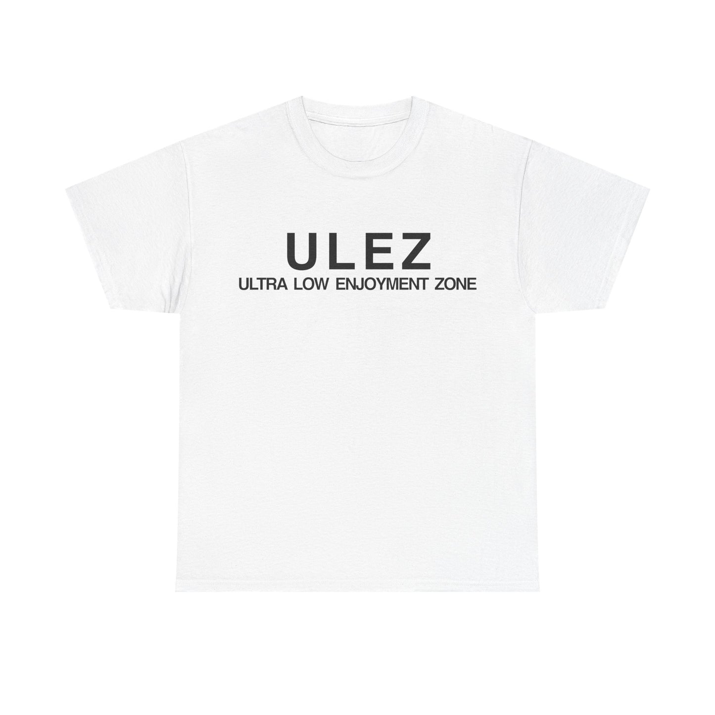ULEZ 'Ultra Low Enjoyment Zone' Heavy cotton t-shirt